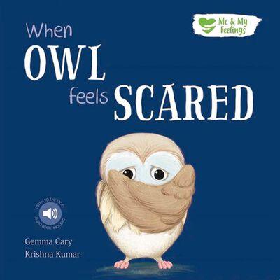 Me & My Feelings: When Owl Feels Scared Book