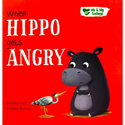 Me & My Feelings: When Hippo Gets Angry Book